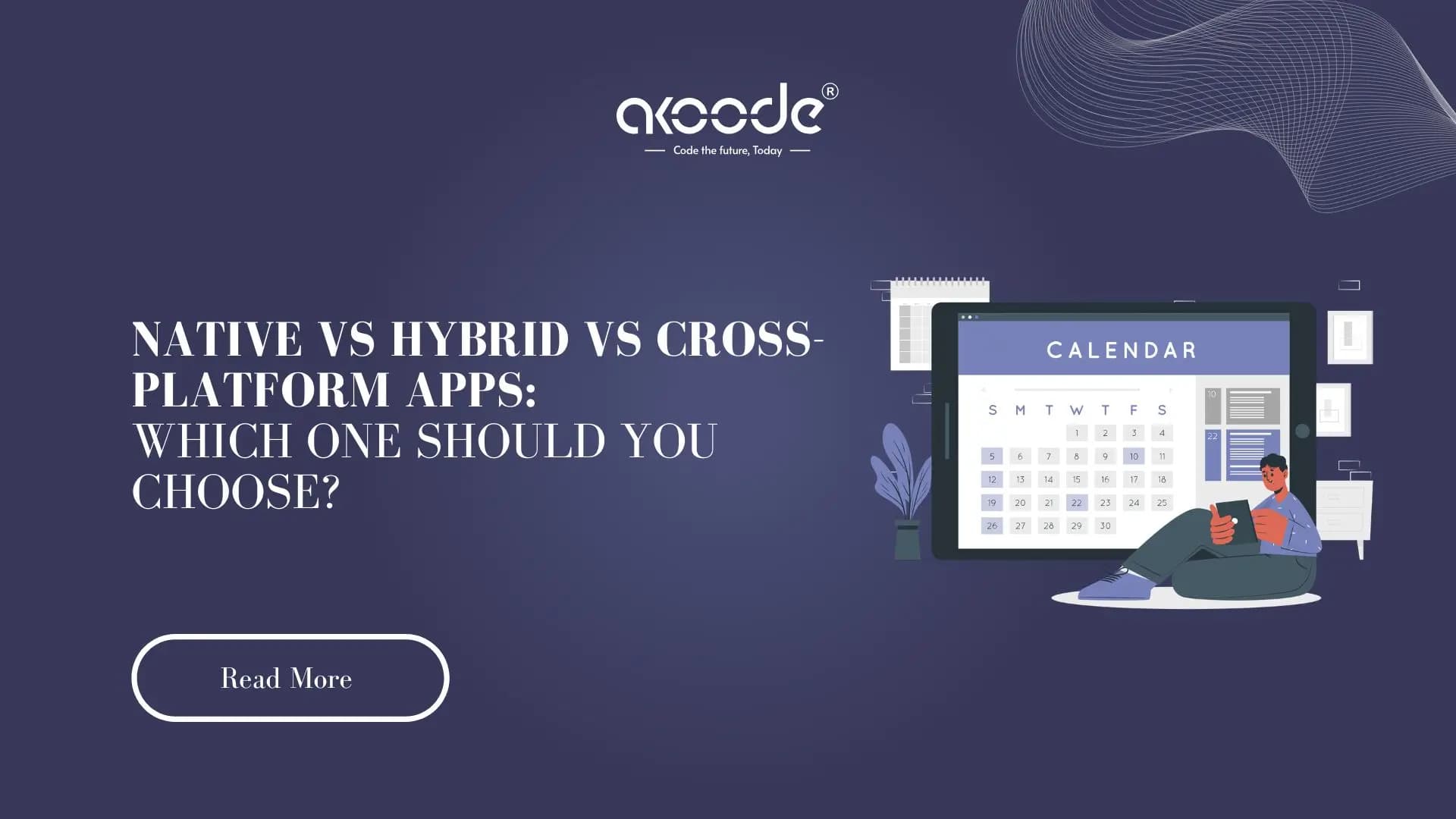 Native vs Cross Platform vs Hybrid: Which Should You Choose?