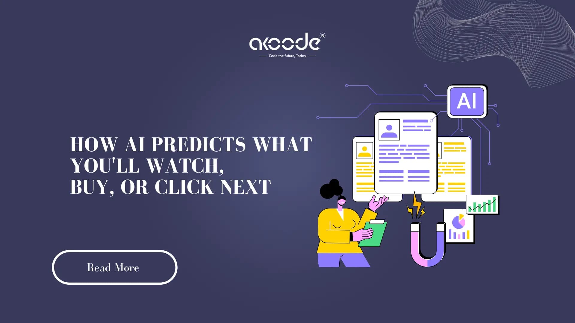 How AI Predicts What You'll Watch, Buy, or Click Next