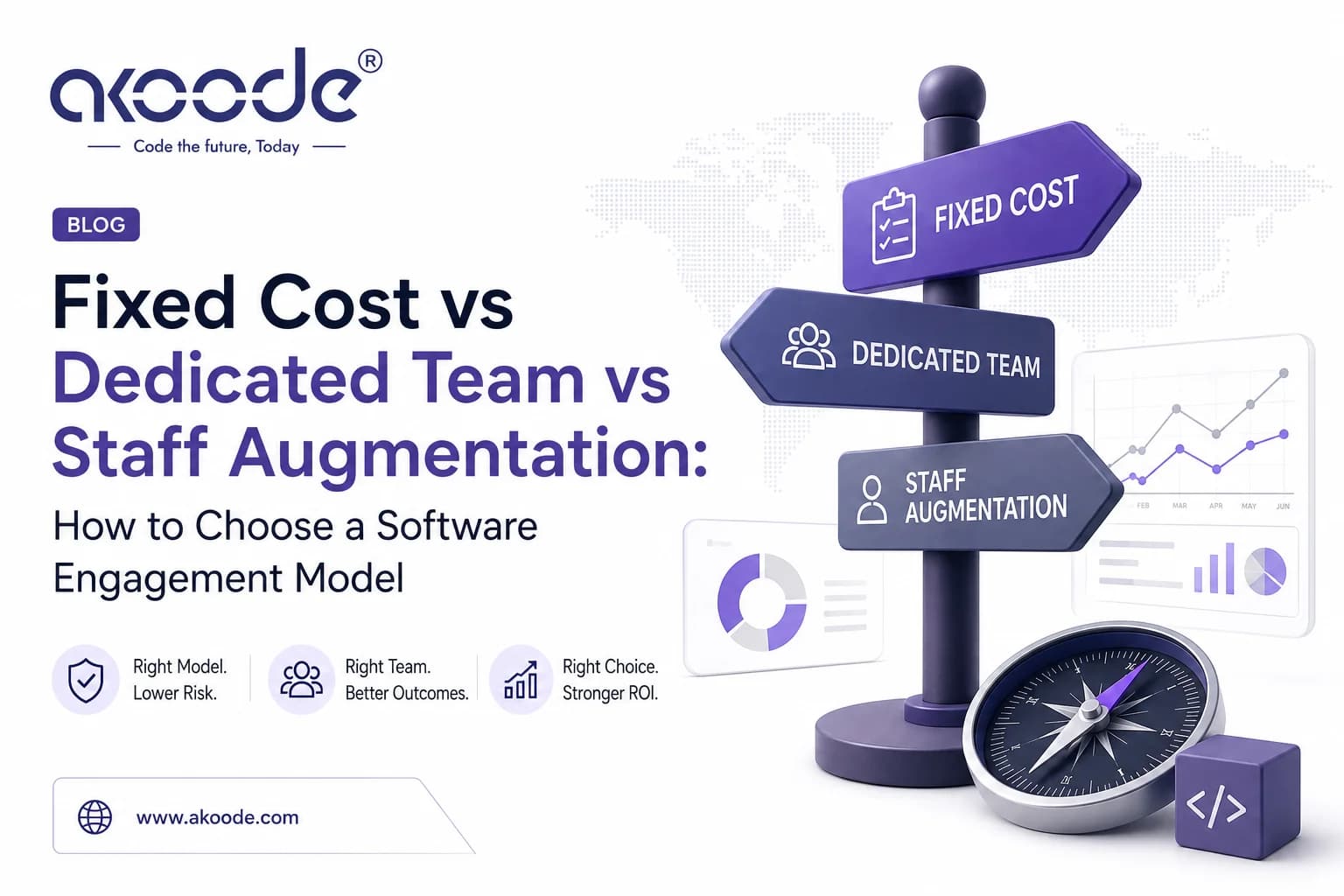 Fixed Cost vs Dedicated Team vs Staff Augmentation: How to Choose the Right Software Engagement Model
