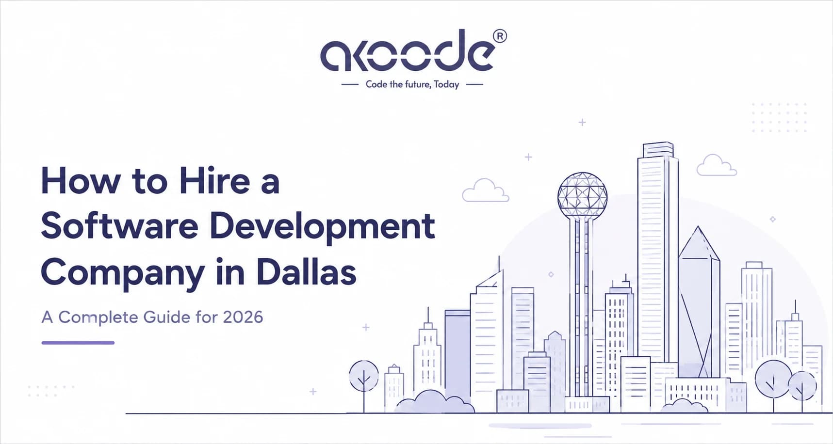 How to Hire a Software Development Company in Dallas